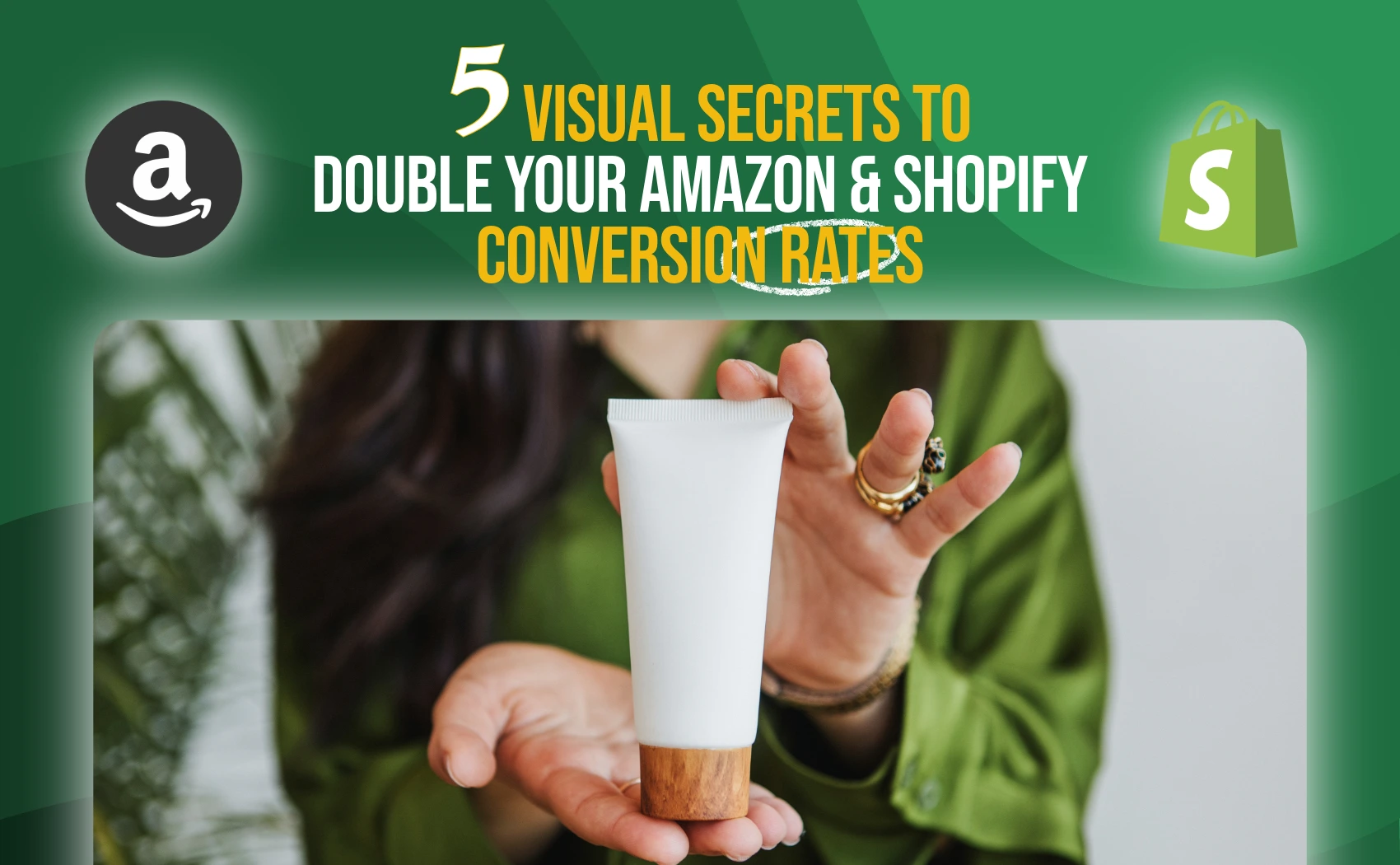 5 Visual Secrets to Double Your Amazon & Shopify Conversion Rates